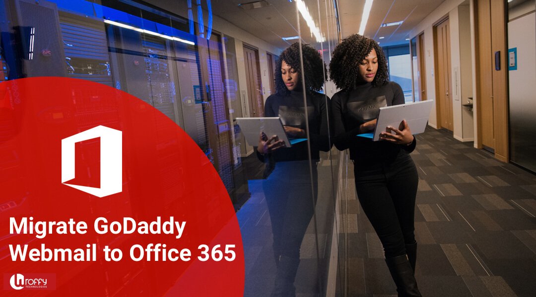 migrate godaddy email to Office365
