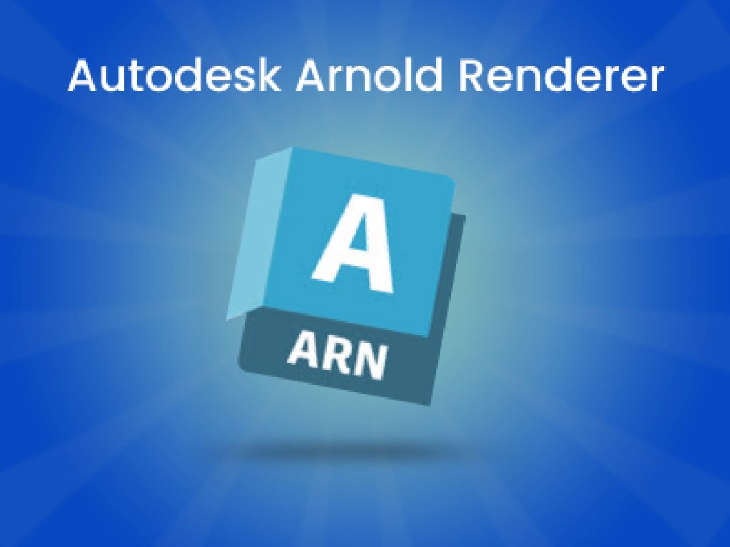 Why Choose Autodesk Arnold Renderer for Your Business?