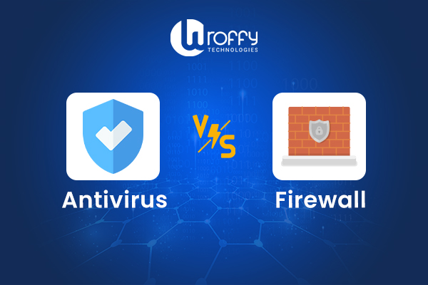 Antivirus vs Firewall
