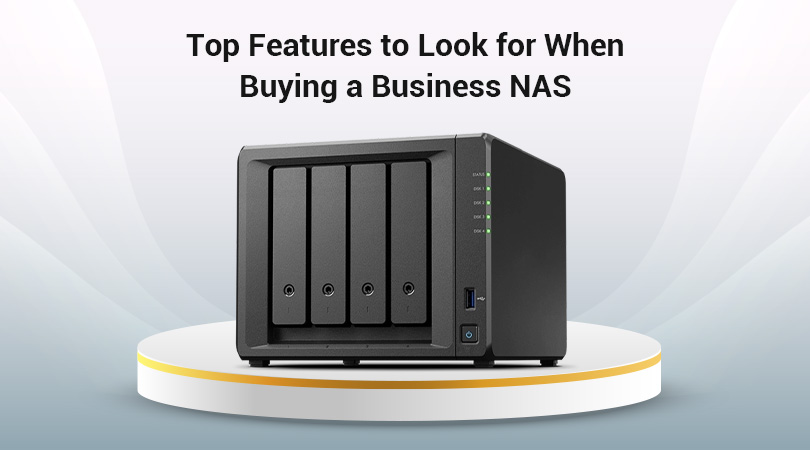 Features to Look for When Buying a Business NAS