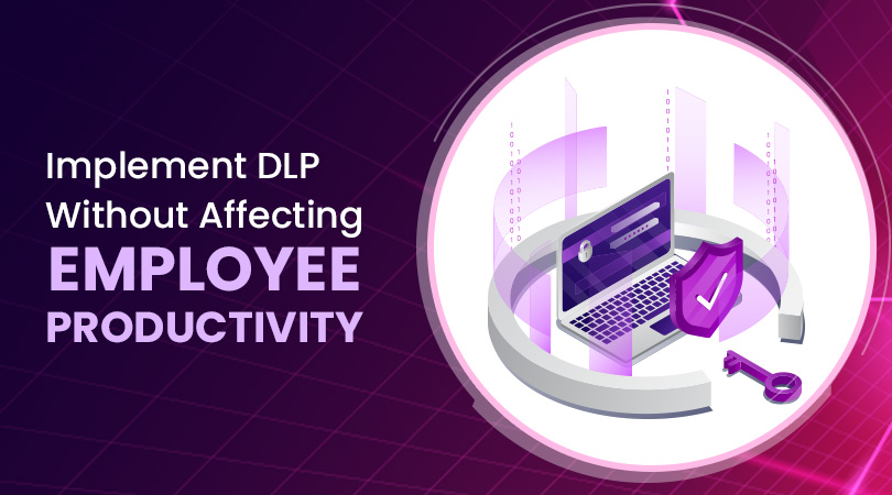 Implement DLP